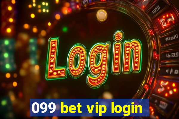 099 bet vip login